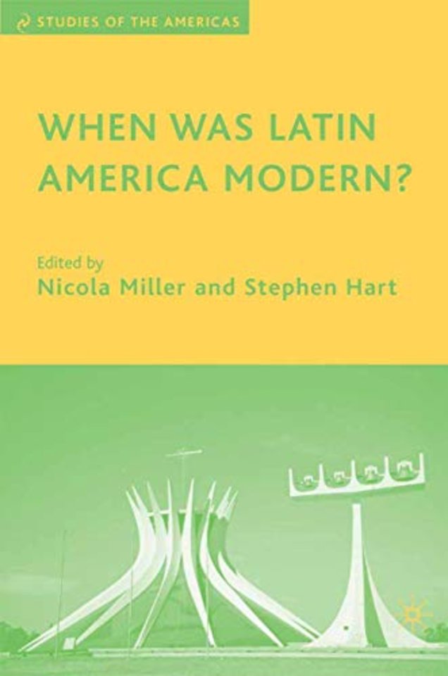 When Was Latin America Modern?