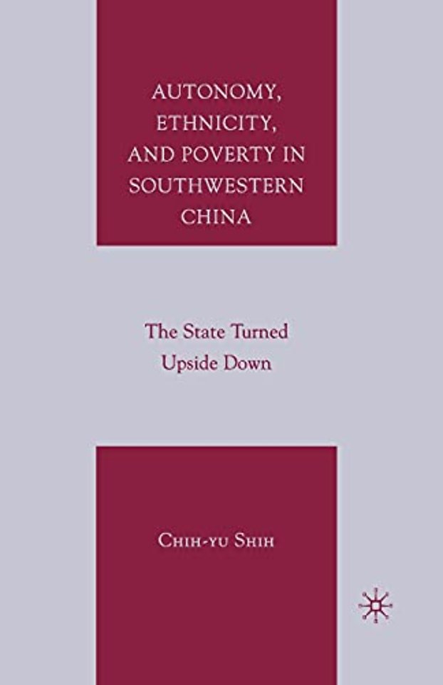 Autonomy, Ethnicity, and Poverty in Southwestern China
