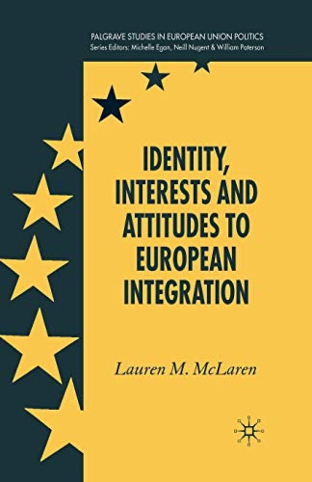 Identity, Interests and Attitudes to European Integration
