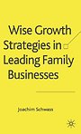 Wise Growth Strategies in Leading Family Businesses