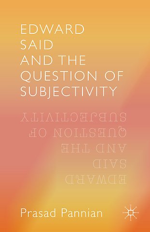 Edward Said and the Question of Subjectivity