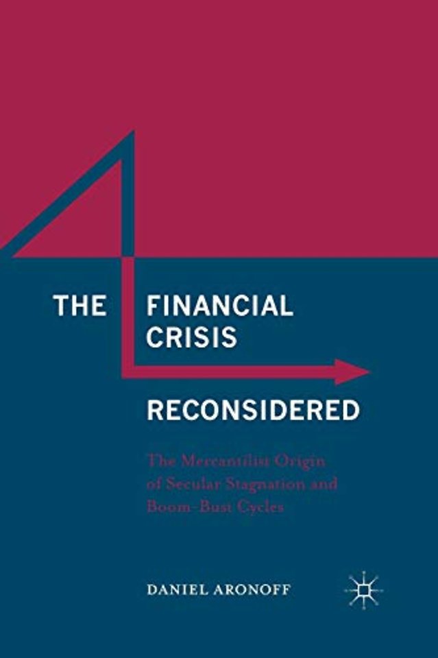 The Financial Crisis Reconsidered