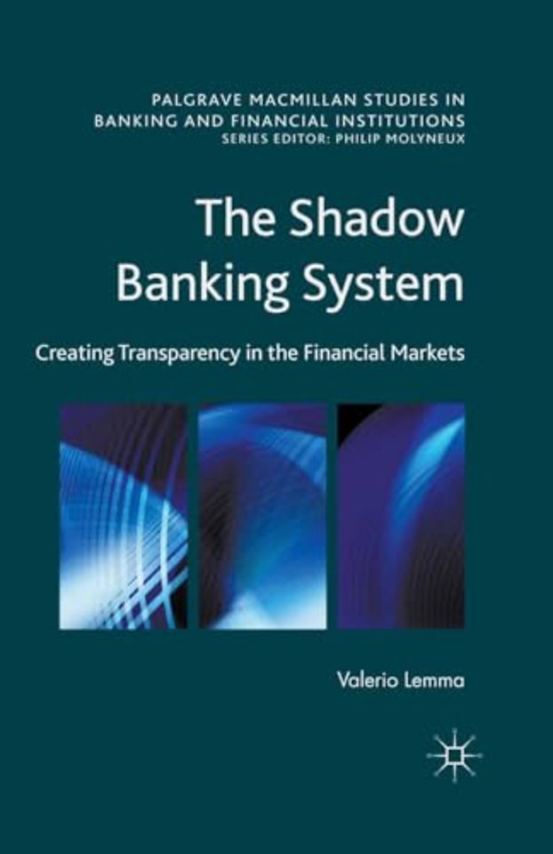 The Shadow Banking System