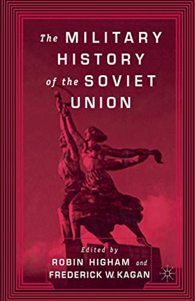 The Military History of the Soviet Union