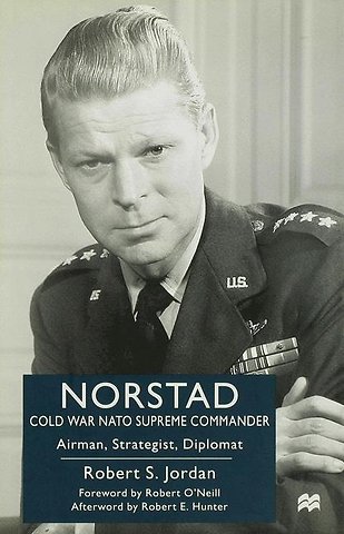Norstad: Cold-War Supreme Commander