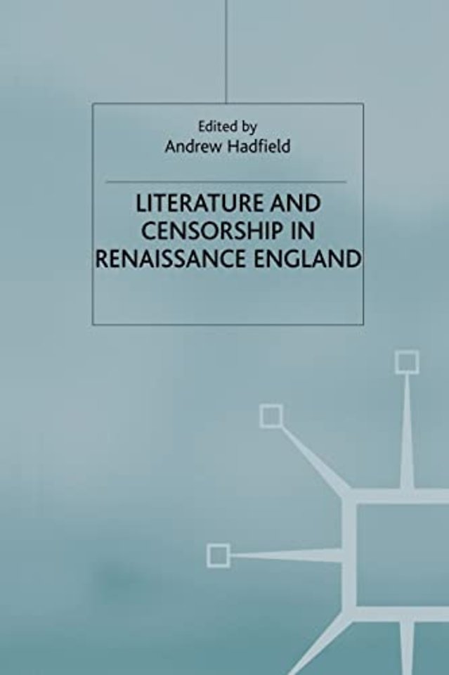 Literature and Censorship in Renaissance England