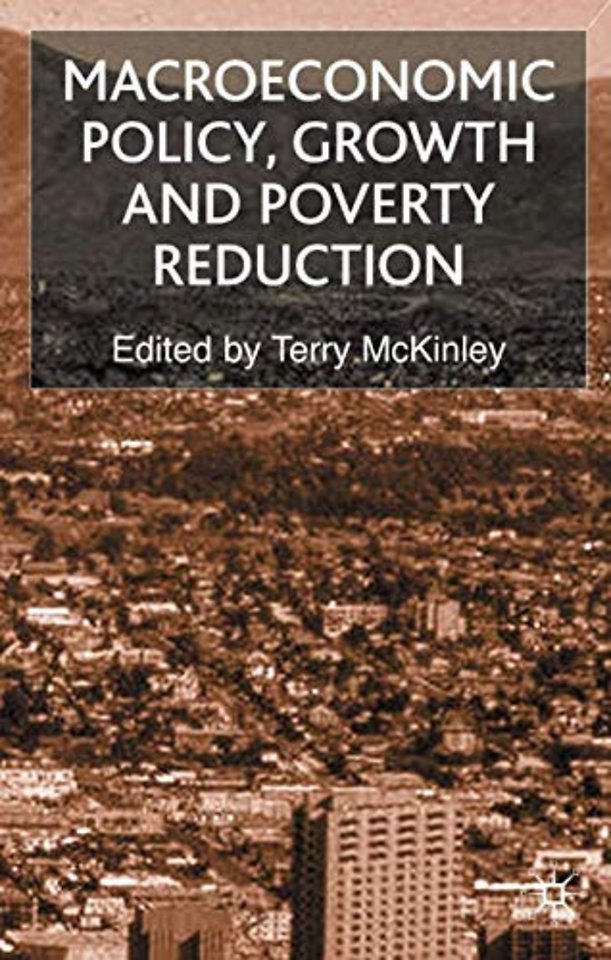 Macroeconomic Policy, Growth and Poverty Reduction