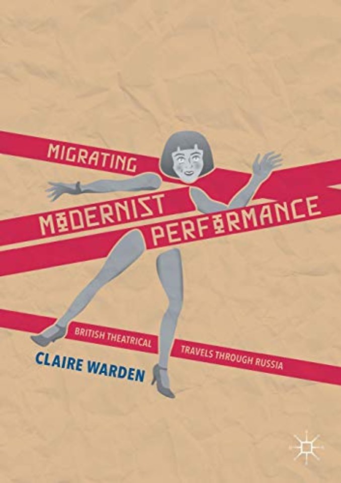 Migrating Modernist Performance