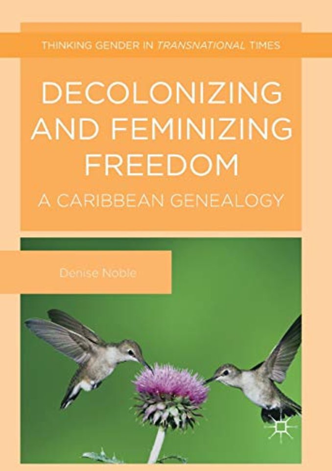 Decolonizing and Feminizing Freedom