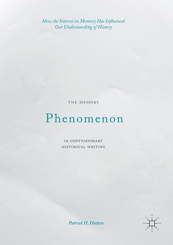 The Memory Phenomenon in Contemporary Historical Writing