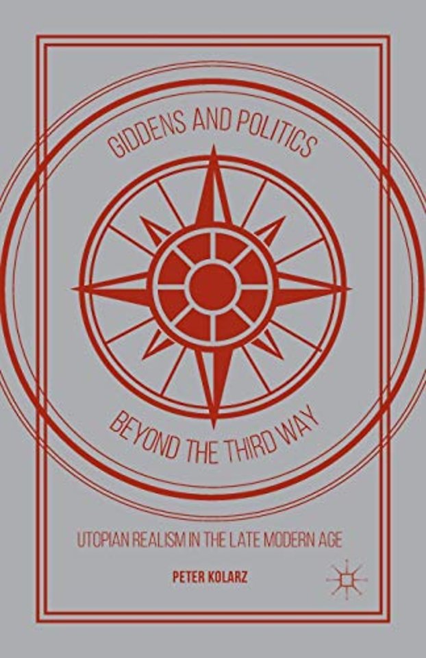 Giddens and Politics beyond the Third Way