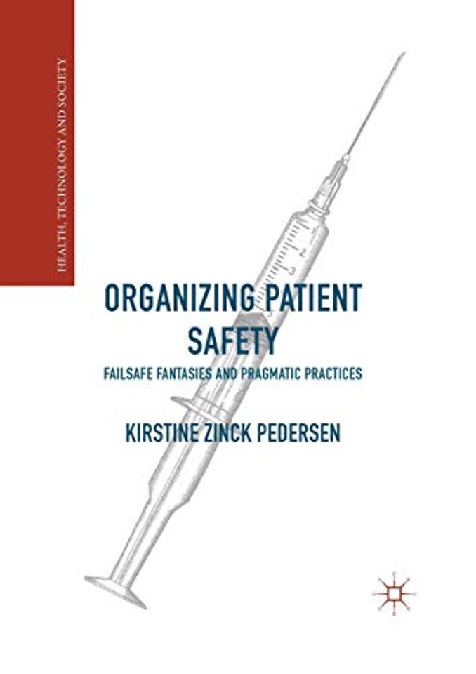 Organizing Patient Safety