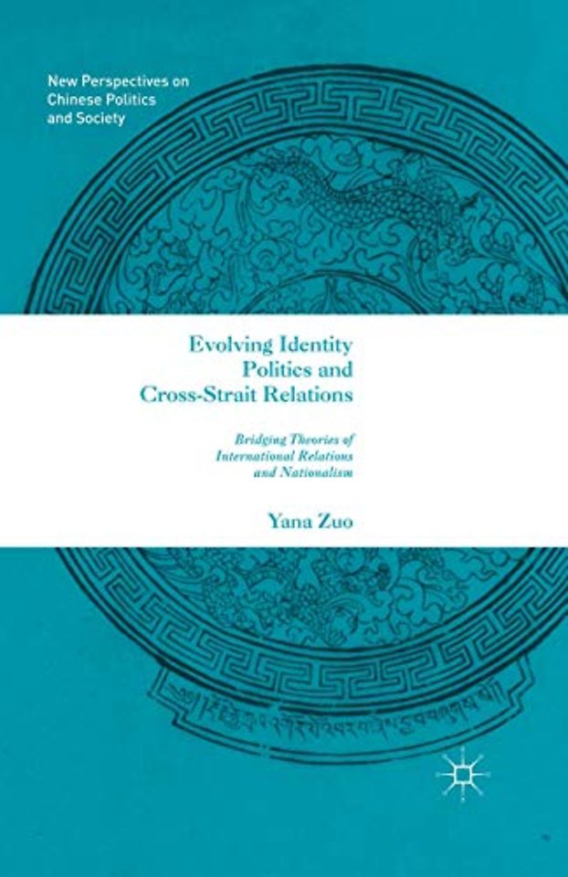 Evolving Identity Politics and Cross-Strait Relations