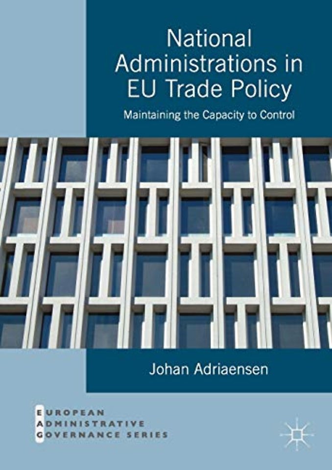 National Administrations in EU Trade Policy