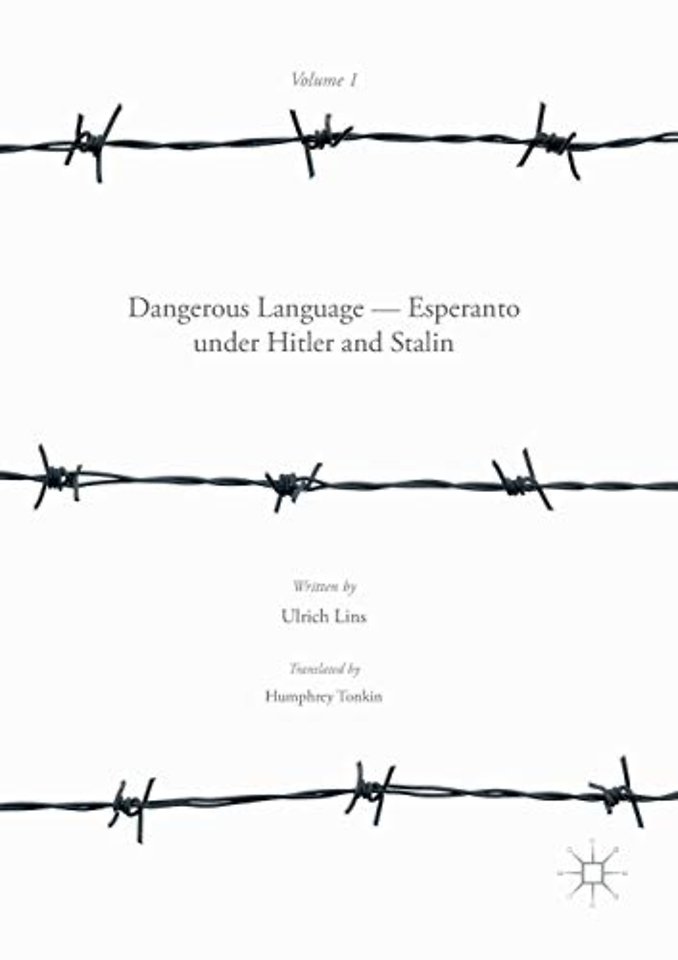 Dangerous Language — Esperanto under Hitler and Stalin