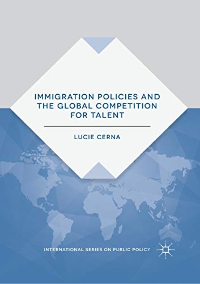 Immigration Policies and the Global Competition for Talent