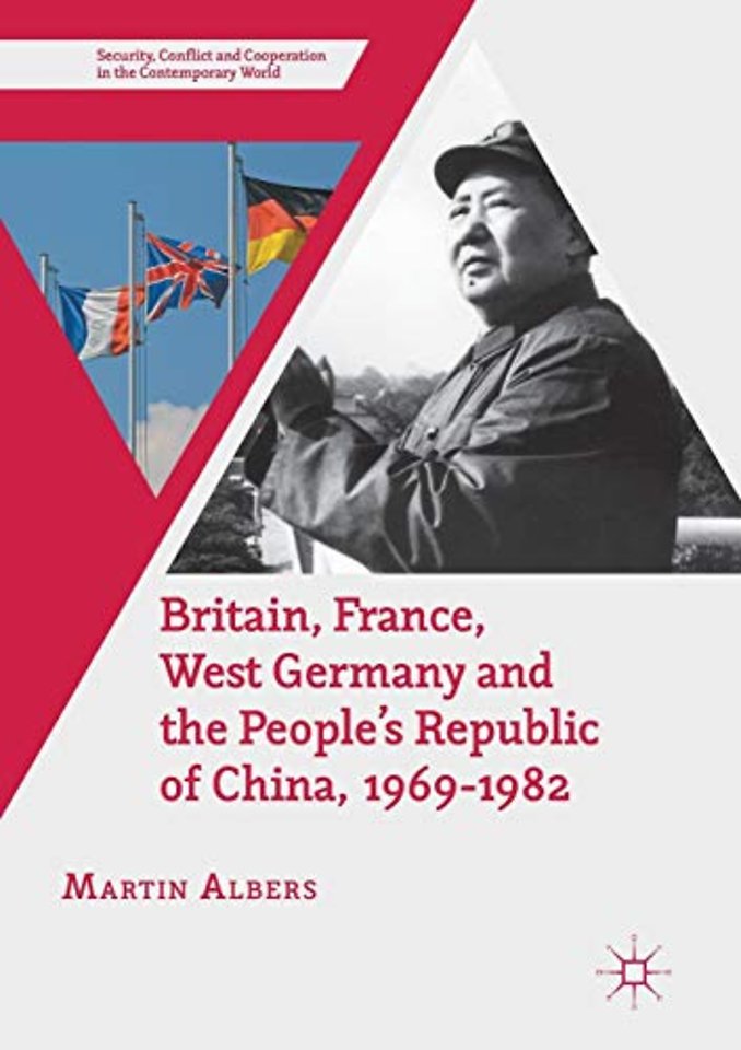 Britain, France, West Germany and the People's Republic of China, 1969–1982