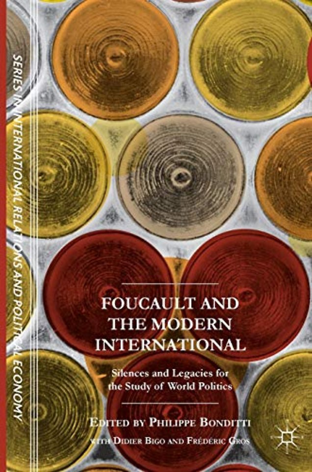 Foucault and the Modern International