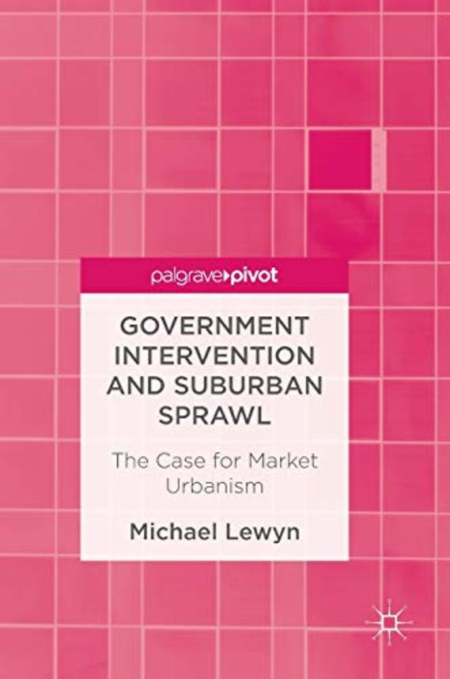 Government Intervention and Suburban Sprawl