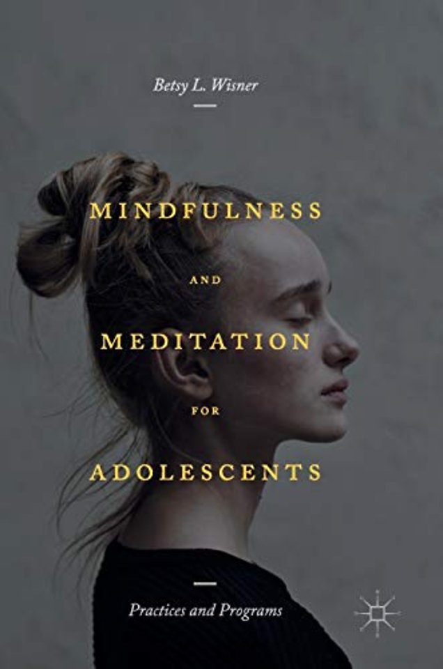 Mindfulness and Meditation for Adolescents