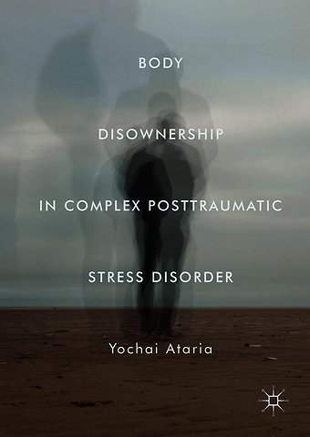 Body Disownership in Complex Posttraumatic Stress Disorder