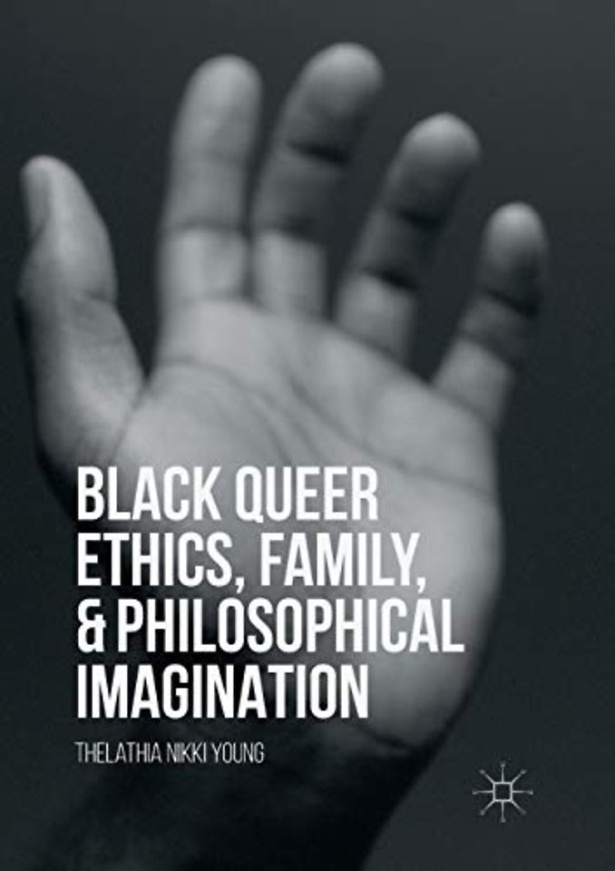 Black Queer Ethics, Family, and Philosophical Imagination