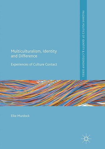 Multiculturalism, Identity and Difference