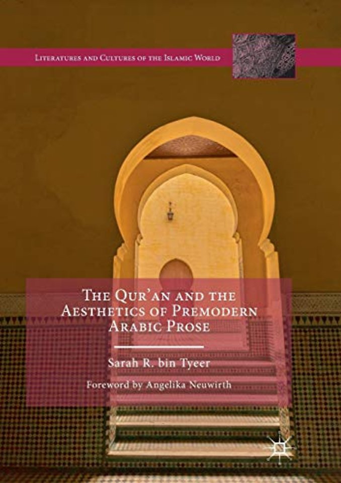 The Qur’an and the Aesthetics of Premodern Arabic Prose