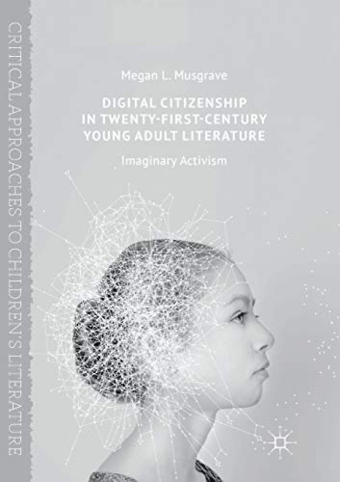 Digital Citizenship in Twenty-First-Century Young Adult Literature