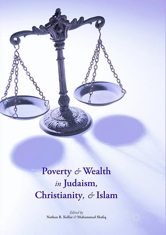 Poverty and Wealth in Judaism, Christianity, and Islam