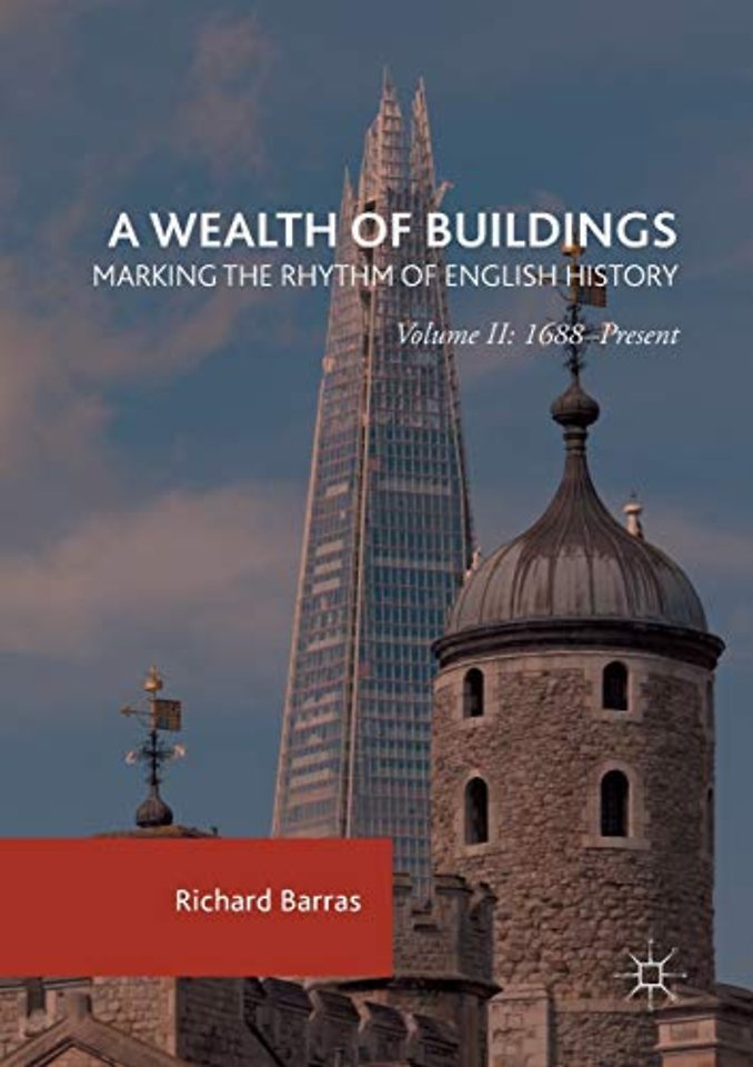 A Wealth of Buildings: Marking the Rhythm of English History
