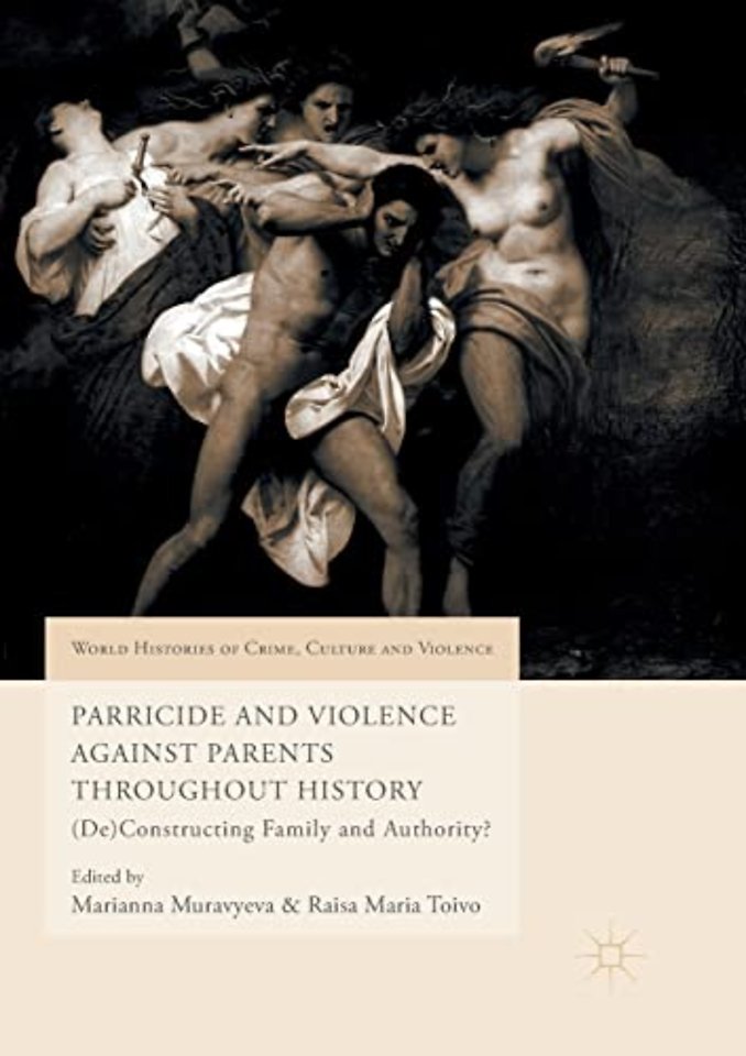 Parricide and Violence Against Parents throughout History