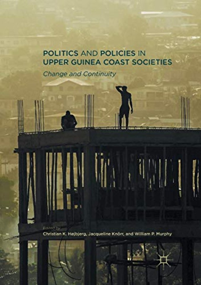 Politics and Policies in Upper Guinea Coast Societies