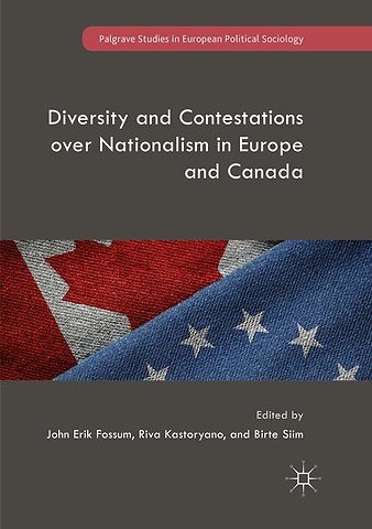 Diversity and Contestations over Nationalism in Europe and Canada