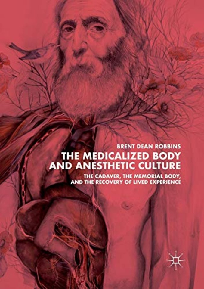 The Medicalized Body and Anesthetic Culture