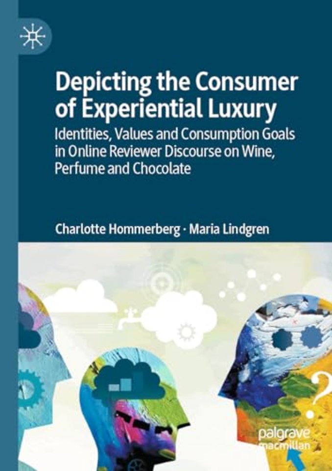 Depicting the Consumer of Experiential Luxury