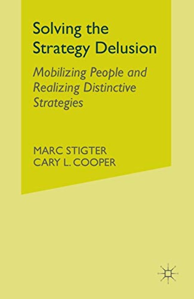 Solving the Strategy Delusion