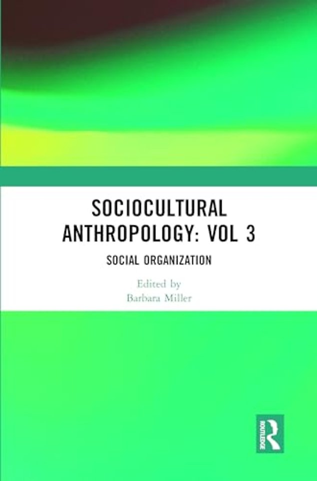 Sociocultural Anthropology: Vol 3