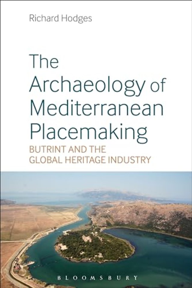 The Archaeology of Mediterranean Placemaking