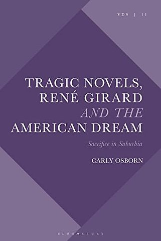Tragic Novels, Rene Girard and the American Dream