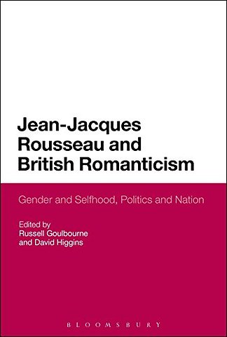 Jean-Jacques Rousseau and British Romanticism