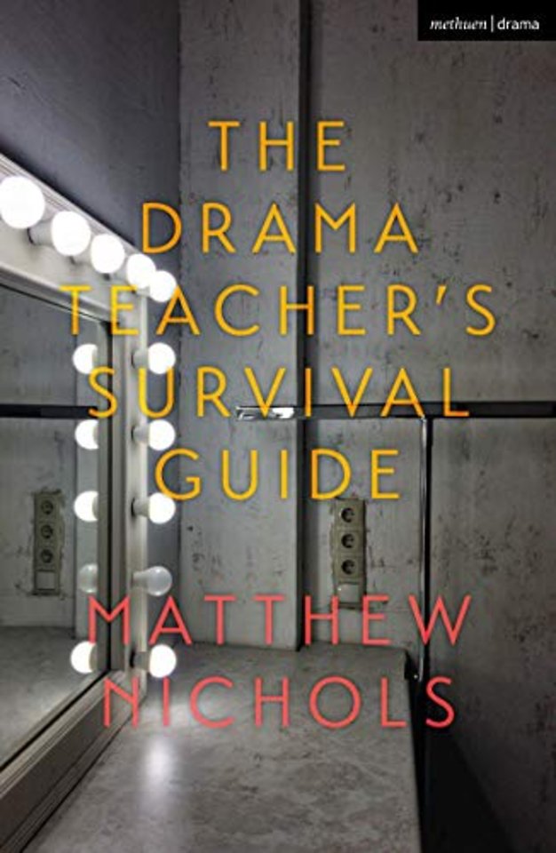 The Drama Teacher's Survival Guide