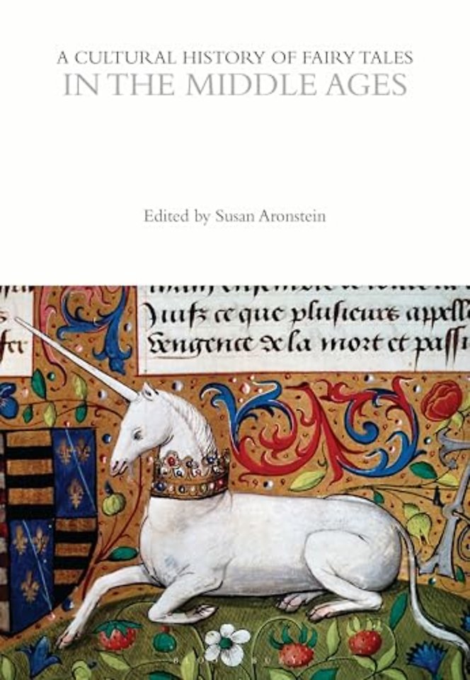 A Cultural History of Fairy Tales in the Middle Ages
