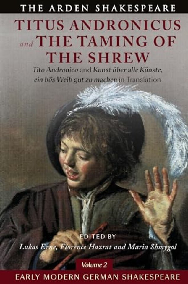 Early Modern German Shakespeare: Titus Andronicus and The Taming of the Shrew