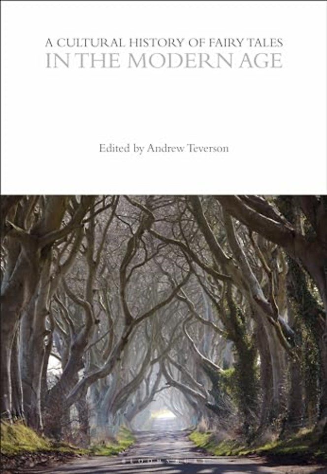 A Cultural History of Fairy Tales in the Modern Age