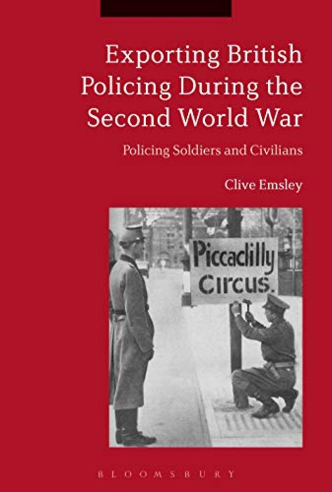 Exporting British Policing During the Second World War :