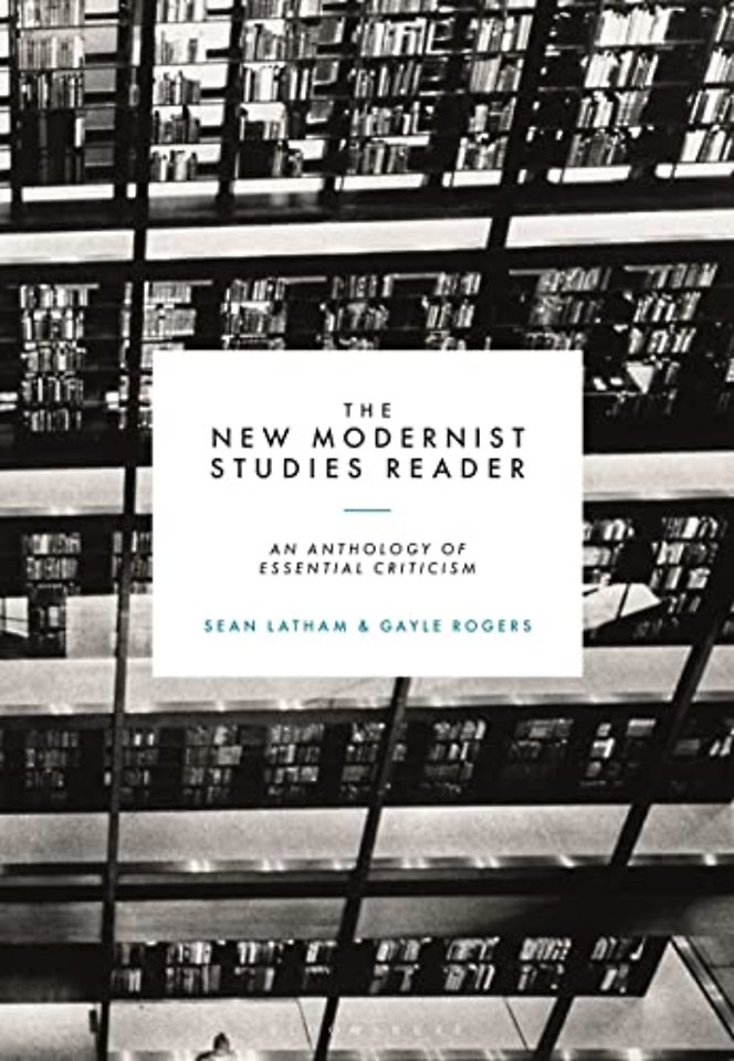The New Modernist Studies Reader