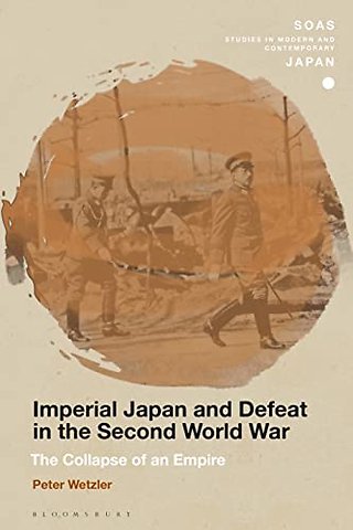 Imperial Japan and Defeat in the Second World War
