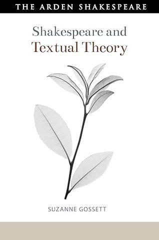 Shakespeare and Textual Theory