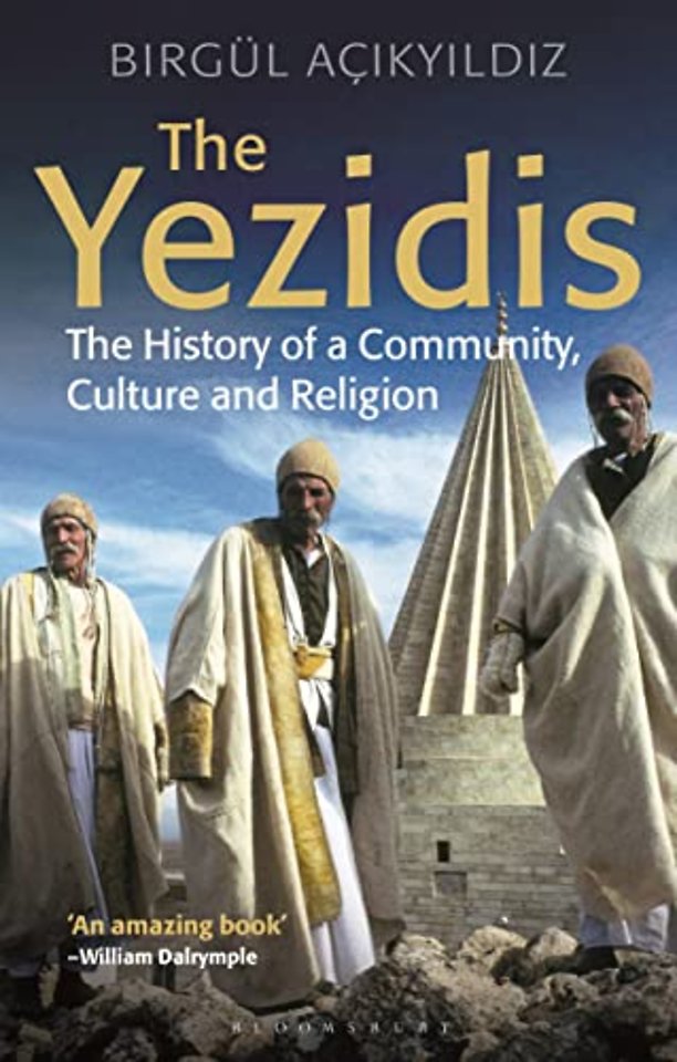 The Yezidis : The History of a Community, Culture and Religion